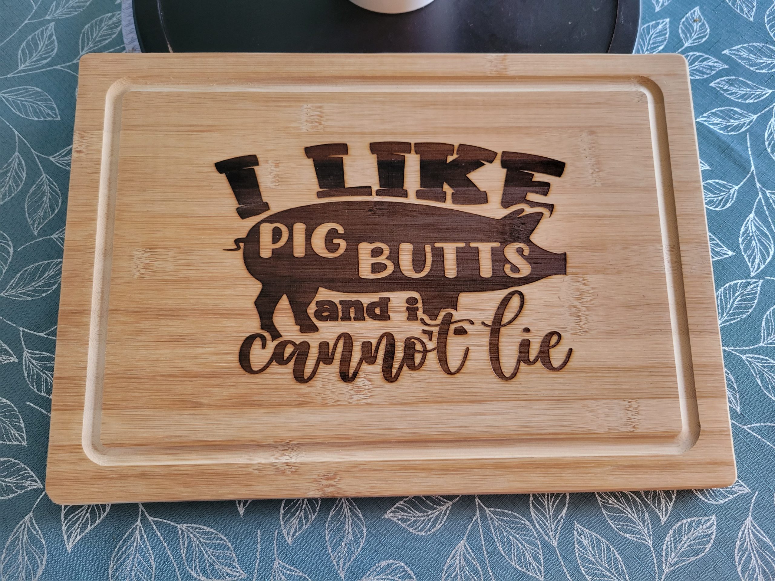 laser-engraved-cutting-board-I-like-pig-butts=and-I-cannot-lie-2